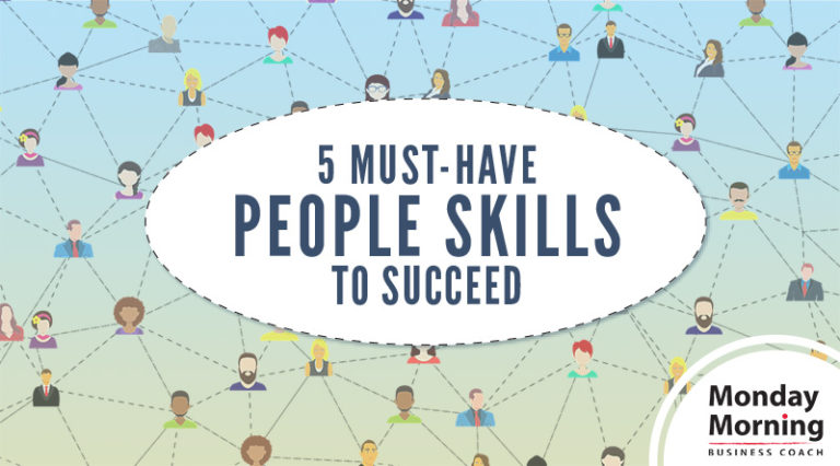 5-must-have-people-skills-to-succeed-carpenter-smith-consulting-llc